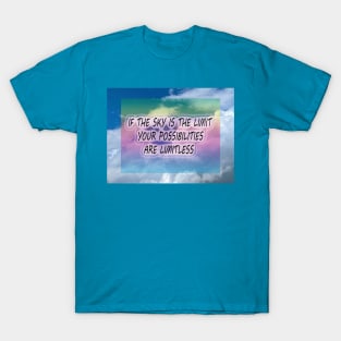 If the sky is the limit print T-Shirt